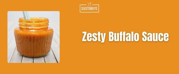 Zesty Buffalo Sauce - Best Chick Fil A Sauce 2024