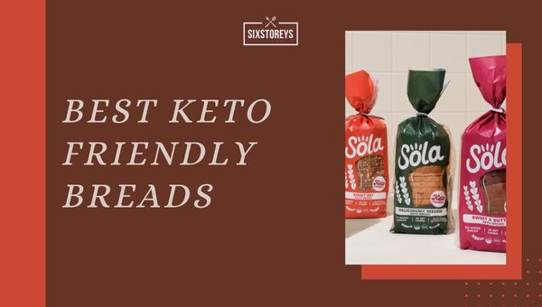 12 Best Keto Friendly Breads [2025's Diet Game Changers]