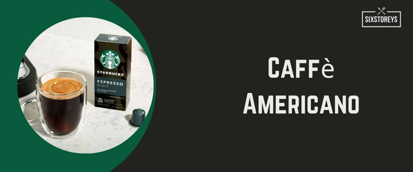 Caffè Americano - Best Hot Drink at Starbucks in 2024