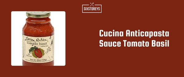 Cucina Anticapasta Sauce Tomato Basil - Best Low Sodium Pasta Sauce of 2024