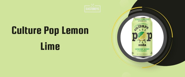 Culture Pop Lemon Lime - Best Soda to Drink in 2024