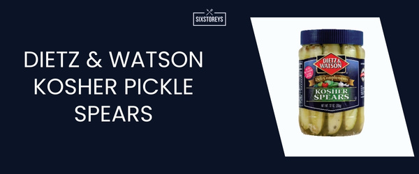 Dietz & Watson Kosher Pickle Spears - Best Dill Pickle of 2024