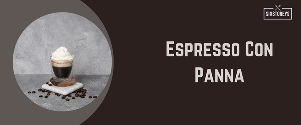 Espresso Con Panna - Best Hot Drink at Starbucks in 2024