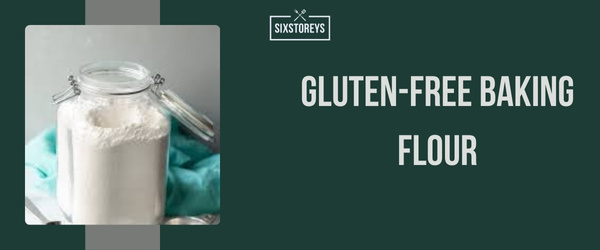 Gluten-free baking flour - Best Coconut Flour Substitute of 2024