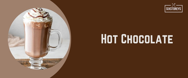 Hot Chocolate - Best Hot Drink at Starbucks in 2024