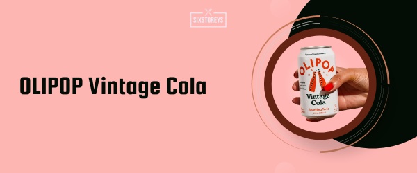 OLIPOP Vintage Cola - Best Soda to Drink in 2024