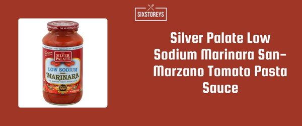 Silver Palate Low Sodium Marinara San-Marzano Tomato Pasta Sauce - Best Low Sodium Pasta Sauce of 2024