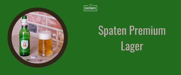 Spaten Premium Lager - Best Lager Beer Brand of 2025