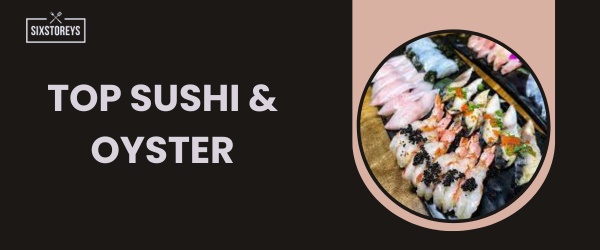 Top Sushi & Oyster - Best All You Can Eat Sushi in Las Vegas In 2024