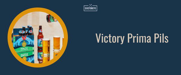 Victory Prima Pils - Best Lager Beer Brand of 2025