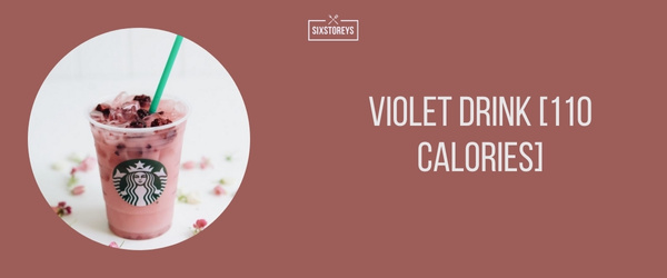 Violet Drink - Best Low Calorie Starbucks Drink of 2024