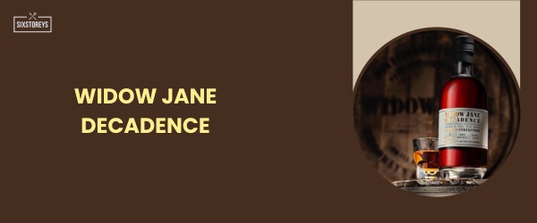 Widow Jane Decadence - Best Sweet Bourbon in 2024
