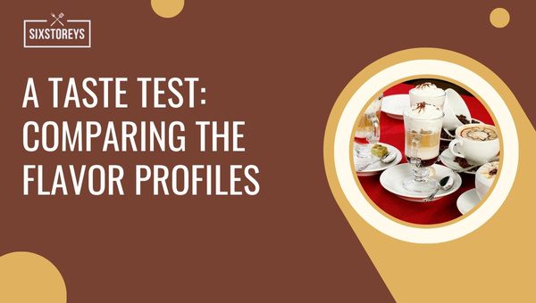 A Taste Test Comparing the Flavor Profiles