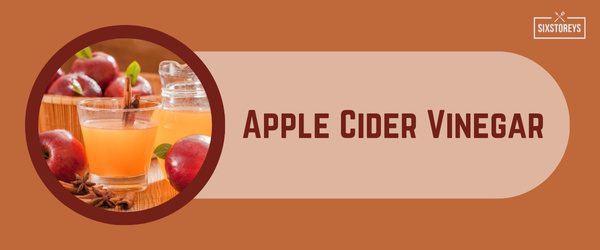 Apple Cider Vinegar