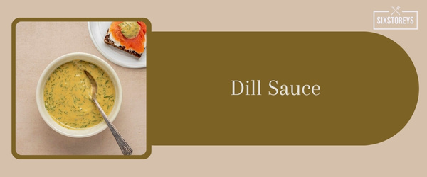 Dill Sauce - Best Side Dish to Serve with Crab Cakes in 2024