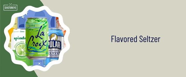 Flavored Seltzer