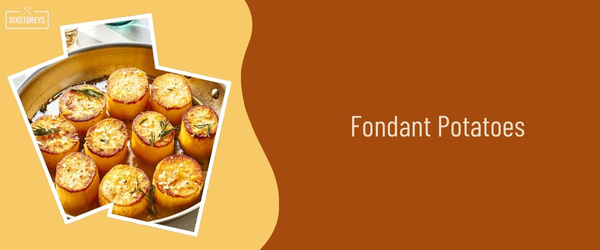Fondant Potatoes - Best Side Dish to Serve with Scallops in 2024