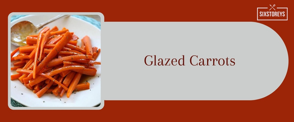 Glazed Carrots - Best Side Dish to Serve with Crab Cakes in 2024