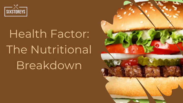 Health Factor: The Nutritional Breakdown
