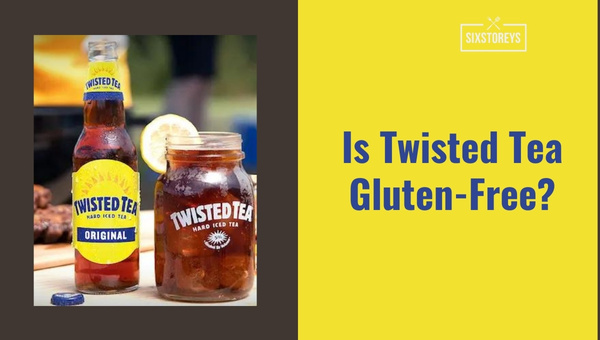 Is Twisted Tea Gluten-Free?