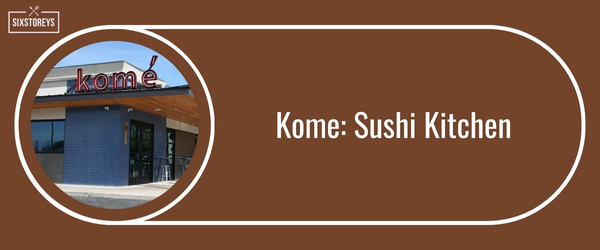 Kome: Sushi Kitchen - Best All You Can Eat Sushi in Austin (May 2024)