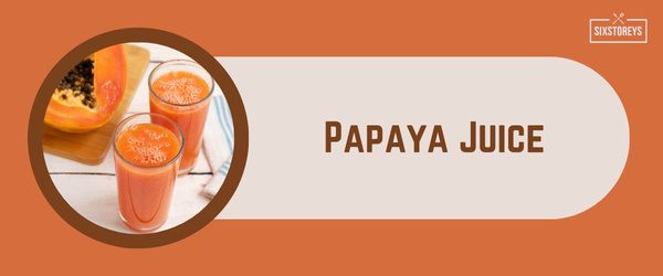 Papaya Juice