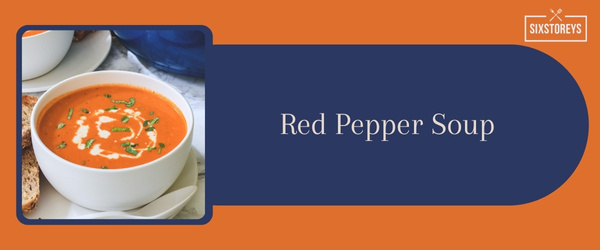 Red Pepper Soup - Best Side Dish to Serve with Crab Cakes in 2024
