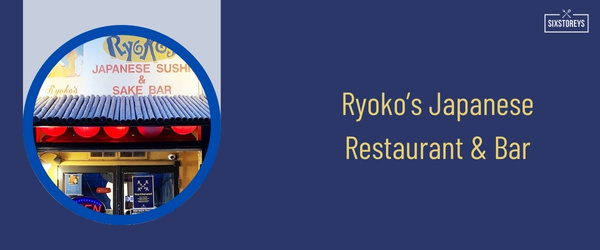Ryokos Japanese Restaurant Bar