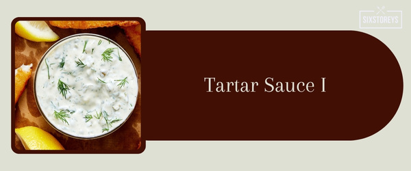 Tartar Sauce - Best Side Dish to Serve with Crab Cakes in 2024