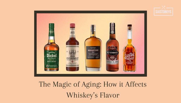 The Magic of Aging: How it Affects Whiskey's Flavor?