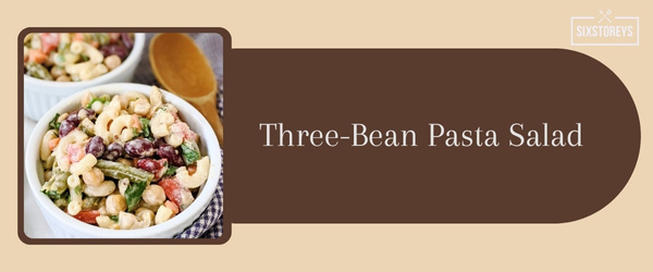 Three-Bean Pasta Salad - Best Side Dish to Serve with Crab Cakes in 2024