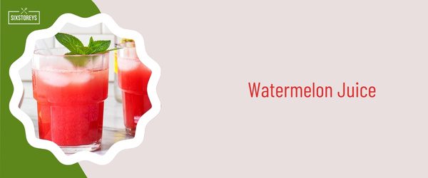 Watermelon Juice