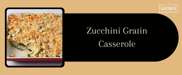 Zucchini Gratin Casserole - Best Side Dish to Serve with Crab Cakes in 2024