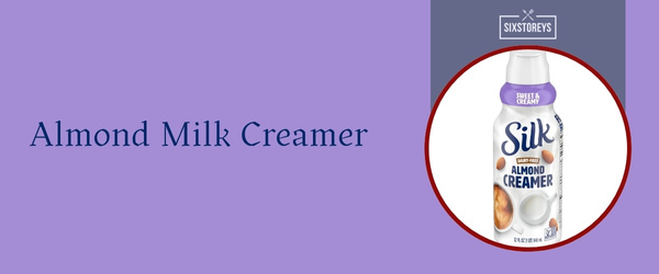 Almond Milk Creamer