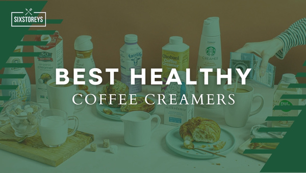 Best Healthy Coffee Creamers of 2024
