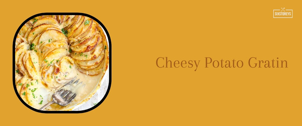 Cheesy Potato Gratin