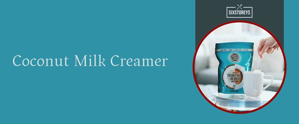 Coconut Milk Creamer