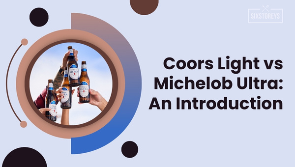 Coors Light vs Michelob Ultra