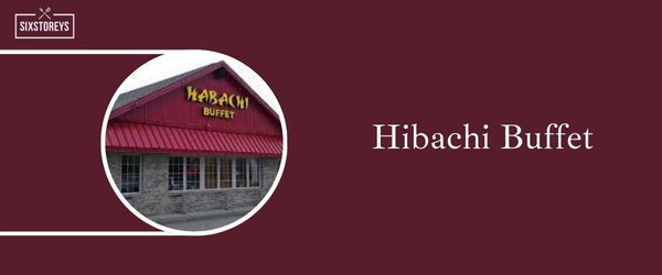 Hibachi Buffet