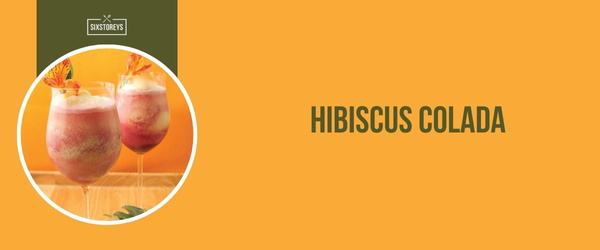 Hibiscus Colada