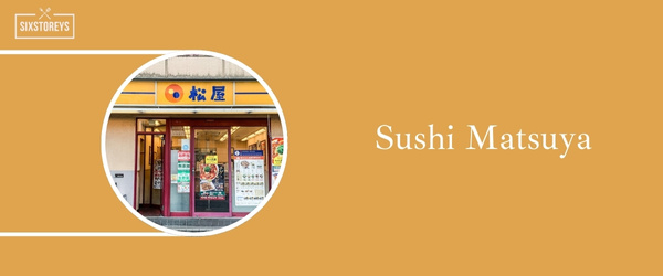 Sushi Matsuya