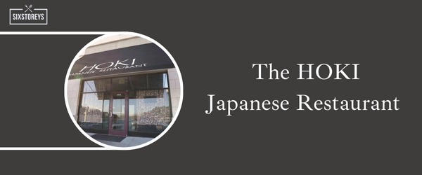 The HOKI Japanese Restaurant