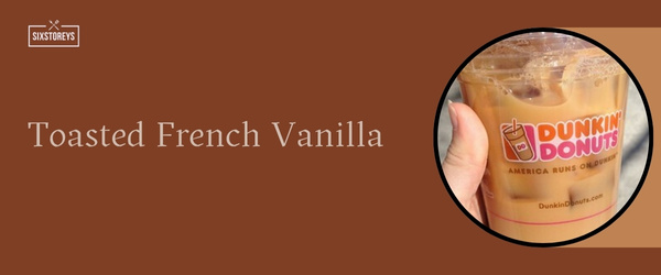 Toasted French Vanilla