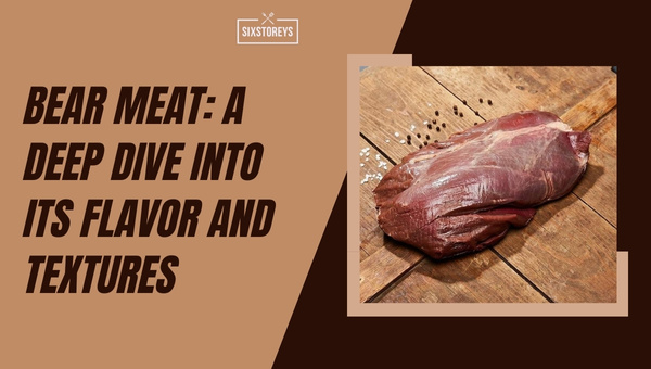 Bear Meat: A Deep Dive into Its Flavor and Textures